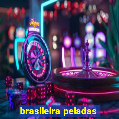 brasileira peladas